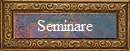 Seminare